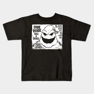 Oogie Has A Gang! Kids T-Shirt